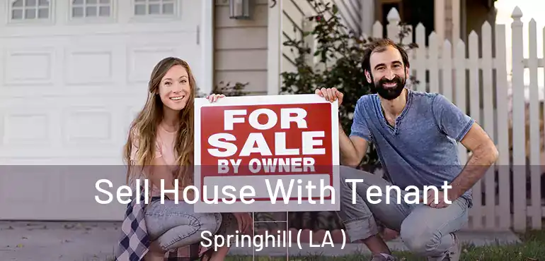  Sell House With Tenant Springhill ( LA )