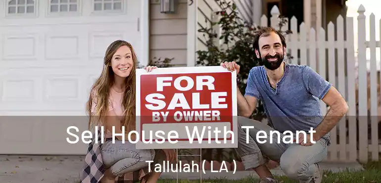  Sell House With Tenant Tallulah ( LA )