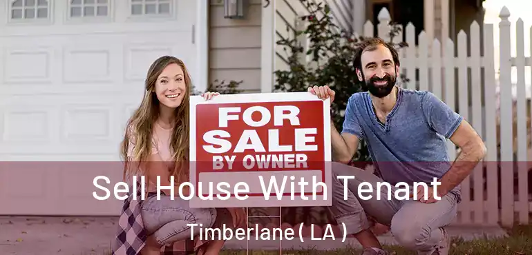  Sell House With Tenant Timberlane ( LA )