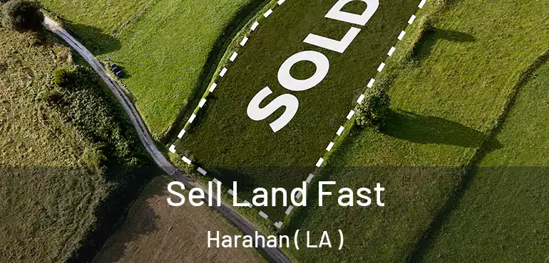  Sell Land Fast Harahan ( LA )