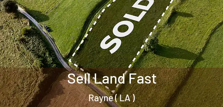  Sell Land Fast Rayne ( LA )