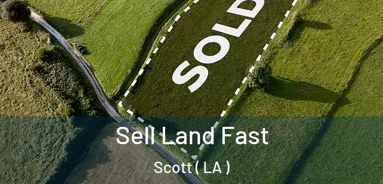  Sell Land Fast Scott ( LA )
