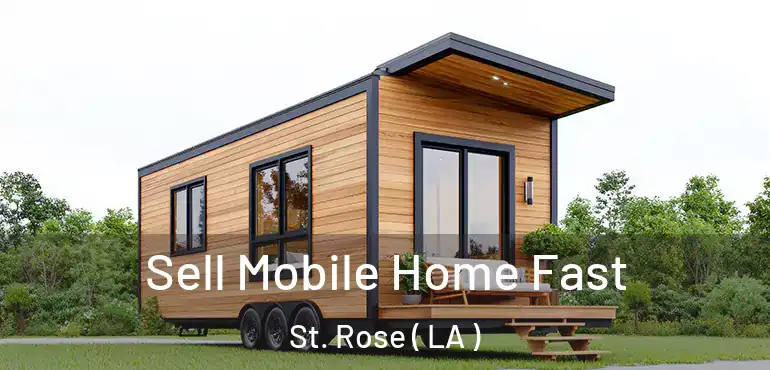  Sell Mobile Home Fast St. Rose ( LA )