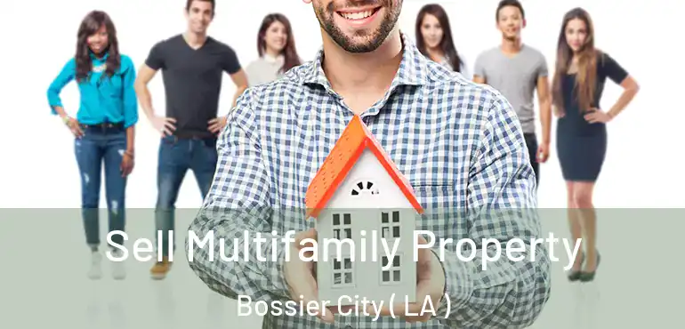  Sell Multifamily Property Bossier City ( LA )