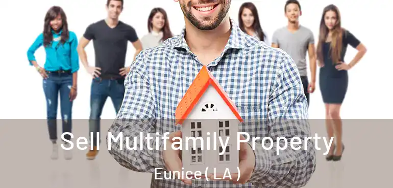  Sell Multifamily Property Eunice ( LA )