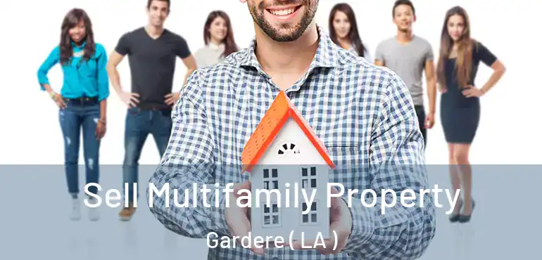  Sell Multifamily Property Gardere ( LA )