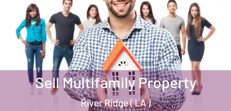  Sell Multifamily Property River Ridge ( LA )