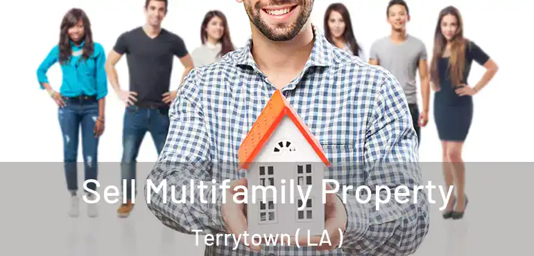  Sell Multifamily Property Terrytown ( LA )