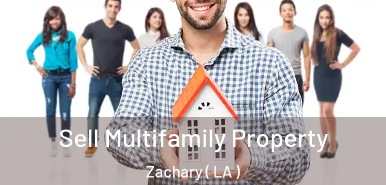  Sell Multifamily Property Zachary ( LA )