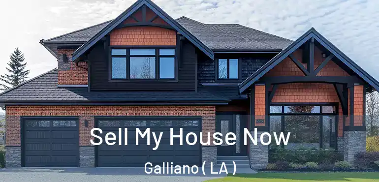  Sell My House Now Galliano ( LA )