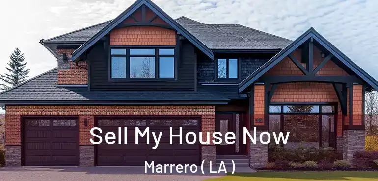 Sell My House Now Marrero ( LA )