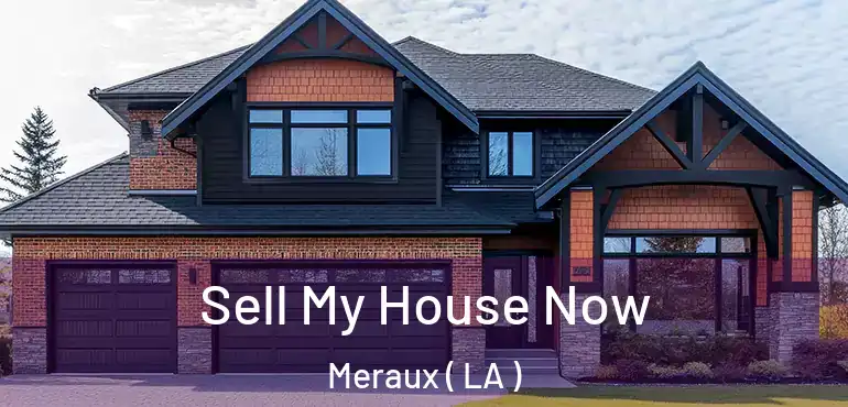  Sell My House Now Meraux ( LA )
