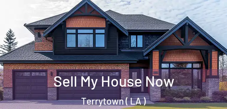  Sell My House Now Terrytown ( LA )