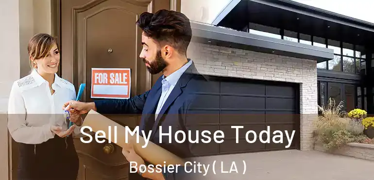  Sell My House Today Bossier City ( LA )