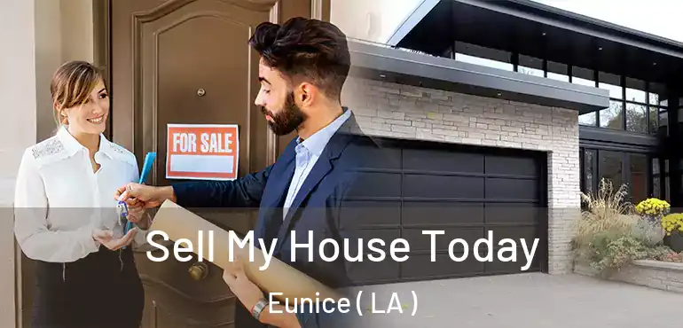  Sell My House Today Eunice ( LA )