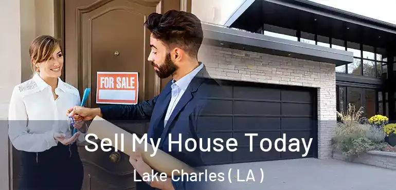  Sell My House Today Lake Charles ( LA )