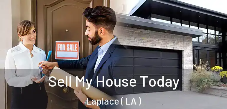  Sell My House Today Laplace ( LA )