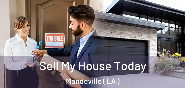  Sell My House Today Mandeville ( LA )