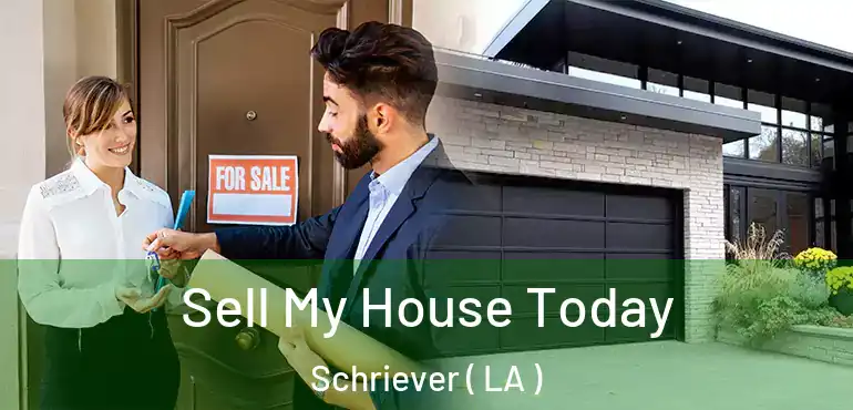  Sell My House Today Schriever ( LA )