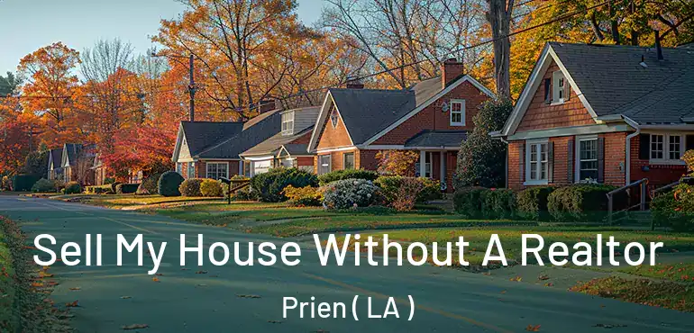  Sell My House Without A Realtor Prien ( LA )