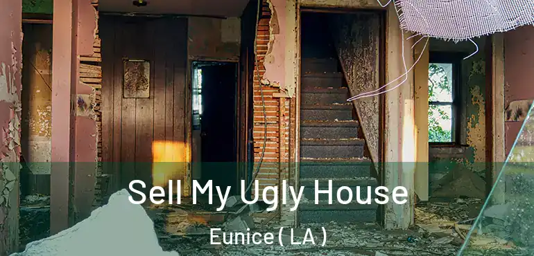  Sell My Ugly House Eunice ( LA )