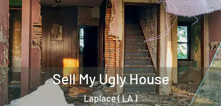 Sell My Ugly House Laplace ( LA )