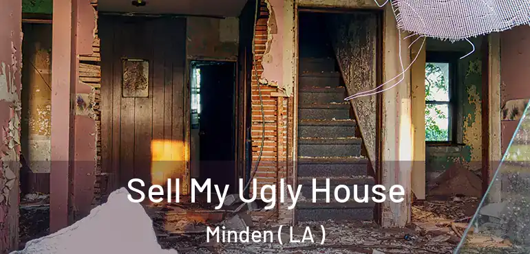  Sell My Ugly House Minden ( LA )