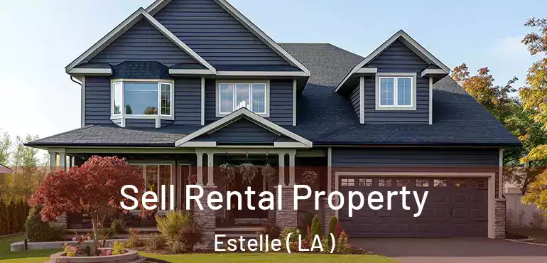  Sell Rental Property Estelle ( LA )