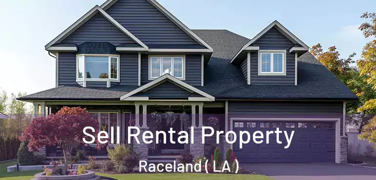  Sell Rental Property Raceland ( LA )