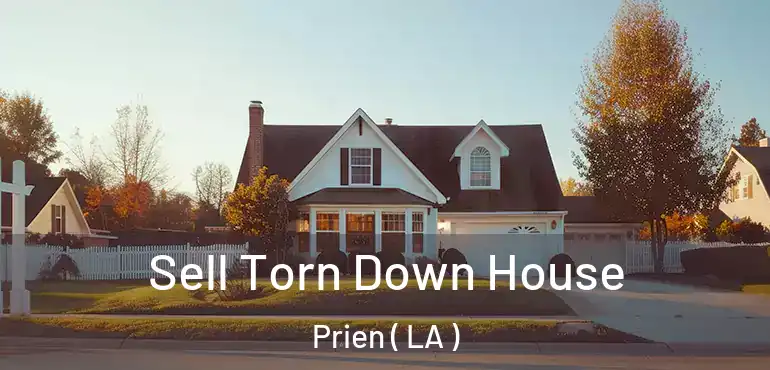  Sell Torn Down House Prien ( LA )