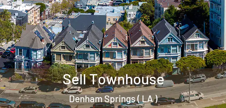  Sell Townhouse Denham Springs ( LA )