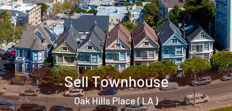  Sell Townhouse Oak Hills Place ( LA )
