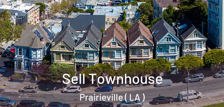  Sell Townhouse Prairieville ( LA )