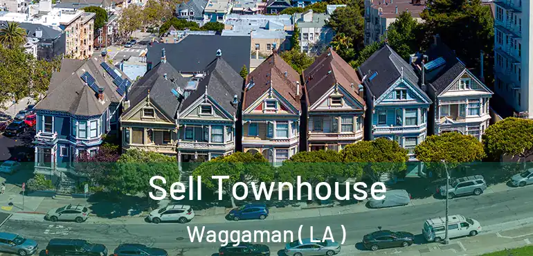  Sell Townhouse Waggaman ( LA )