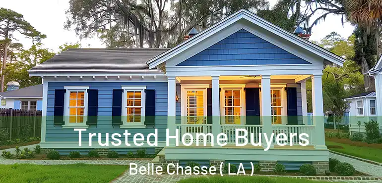  Trusted Home Buyers Belle Chasse ( LA )