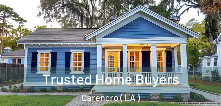  Trusted Home Buyers Carencro ( LA )