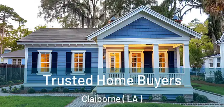  Trusted Home Buyers Claiborne ( LA )