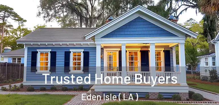  Trusted Home Buyers Eden Isle ( LA )