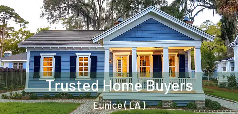  Trusted Home Buyers Eunice ( LA )