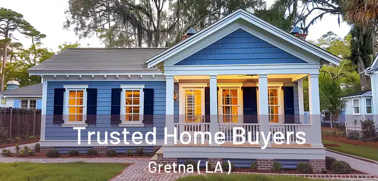  Trusted Home Buyers Gretna ( LA )