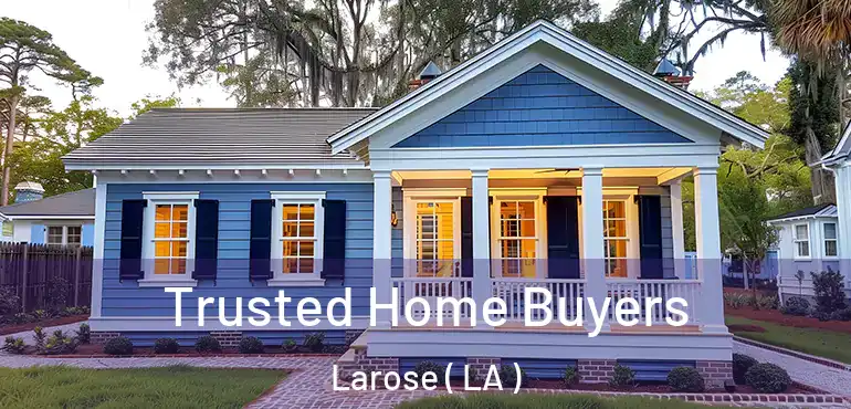  Trusted Home Buyers Larose ( LA )