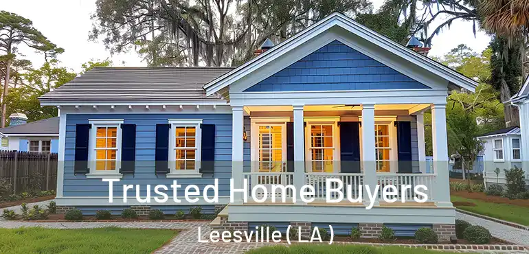  Trusted Home Buyers Leesville ( LA )
