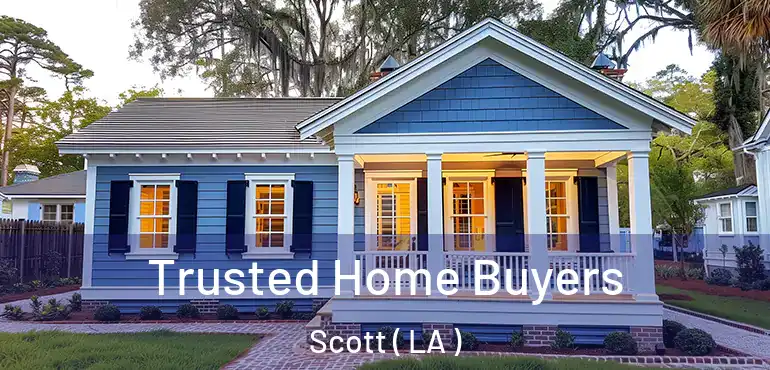  Trusted Home Buyers Scott ( LA )