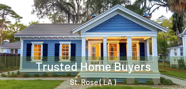  Trusted Home Buyers St. Rose ( LA )