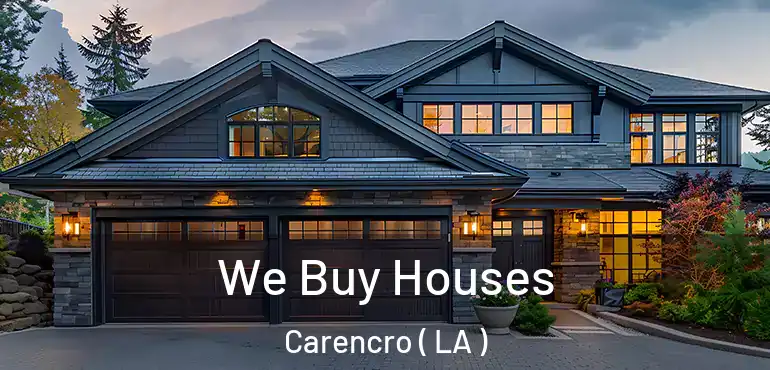  We Buy Houses Carencro ( LA )