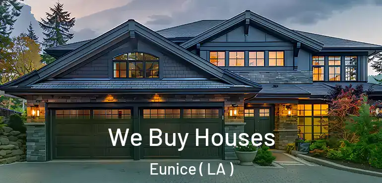  We Buy Houses Eunice ( LA )