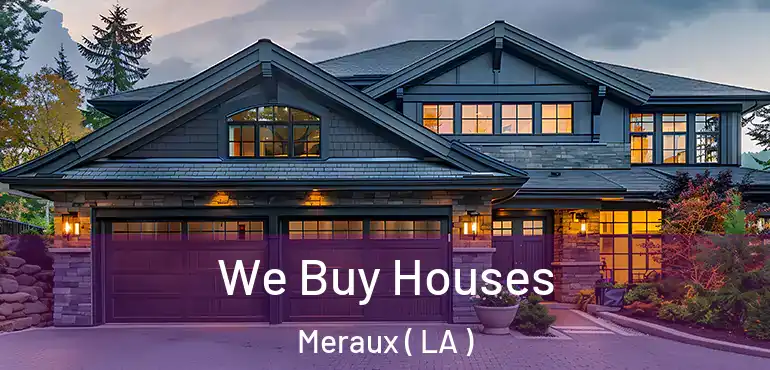  We Buy Houses Meraux ( LA )