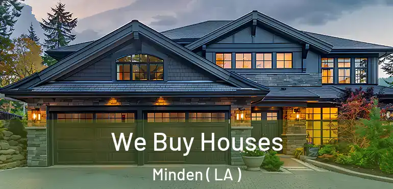  We Buy Houses Minden ( LA )
