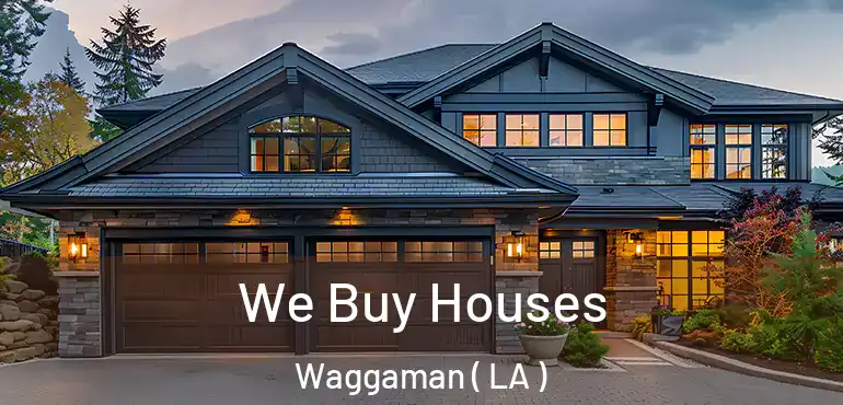  We Buy Houses Waggaman ( LA )