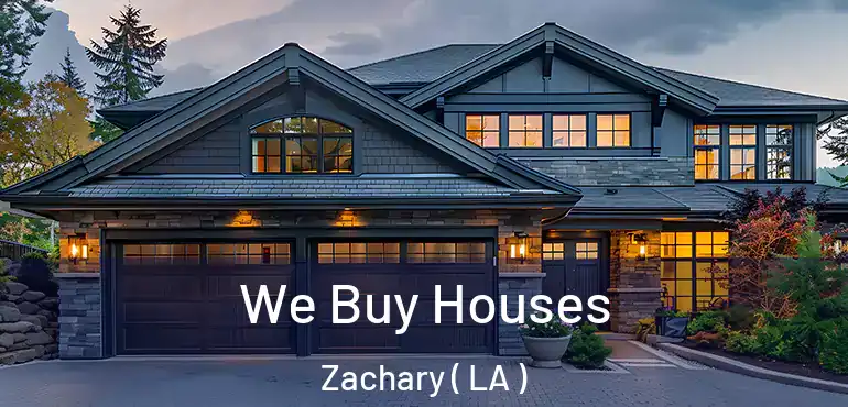  We Buy Houses Zachary ( LA )